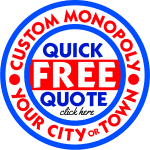 Quick Free Quote for Custom Monopoly